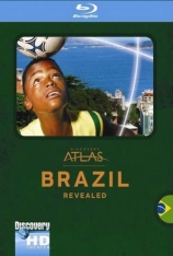 列国图志-巴西  "Discovery Atlas" Brazil Revealed |  