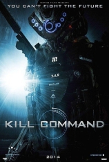 杀戮指令 杀死指挥官 |  Kill Command 