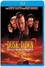 嗜血狂魔 杀出个黎明2 | From Dusk Till Dawn 2: Texas Blood Money 