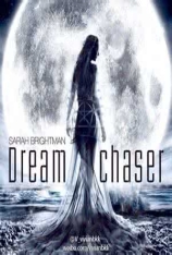 莎拉布萊曼：星梦传奇演唱会 Sarah Brightman: Dreamchaser World Tour