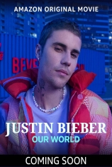 贾斯汀·比伯：我们的世界 Justin Bieber: Our World
