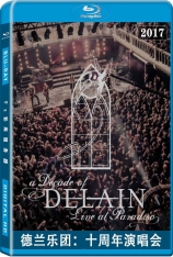 德兰乐团：十周年演唱会 Delain A Decade Of Delain-Live At Paradiso 