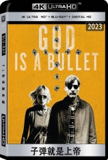 4K 子弹就是上帝 God Is a Bullet 