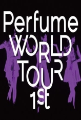 电音香水_演唱会_2013 Perfume_WORLD_TOUR_1st