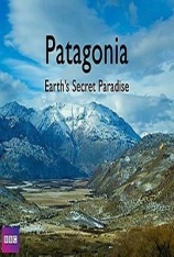 BBC.帕塔哥尼亚：神秘天堂 Wild Patagonia | 野性巴塔哥尼亚(台)