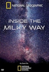 国家地理频道：走进银河 National Geographic: Inside the Milky Way