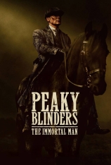 4K.浴血黑帮：不朽传奇 Peaky Blinders: The Immortal Man